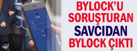 ByLock soruşturmasını yürüten savcı ByLock’tan yakalandı